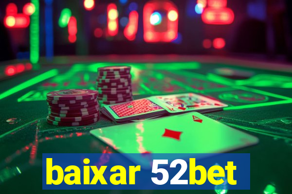 baixar 52bet